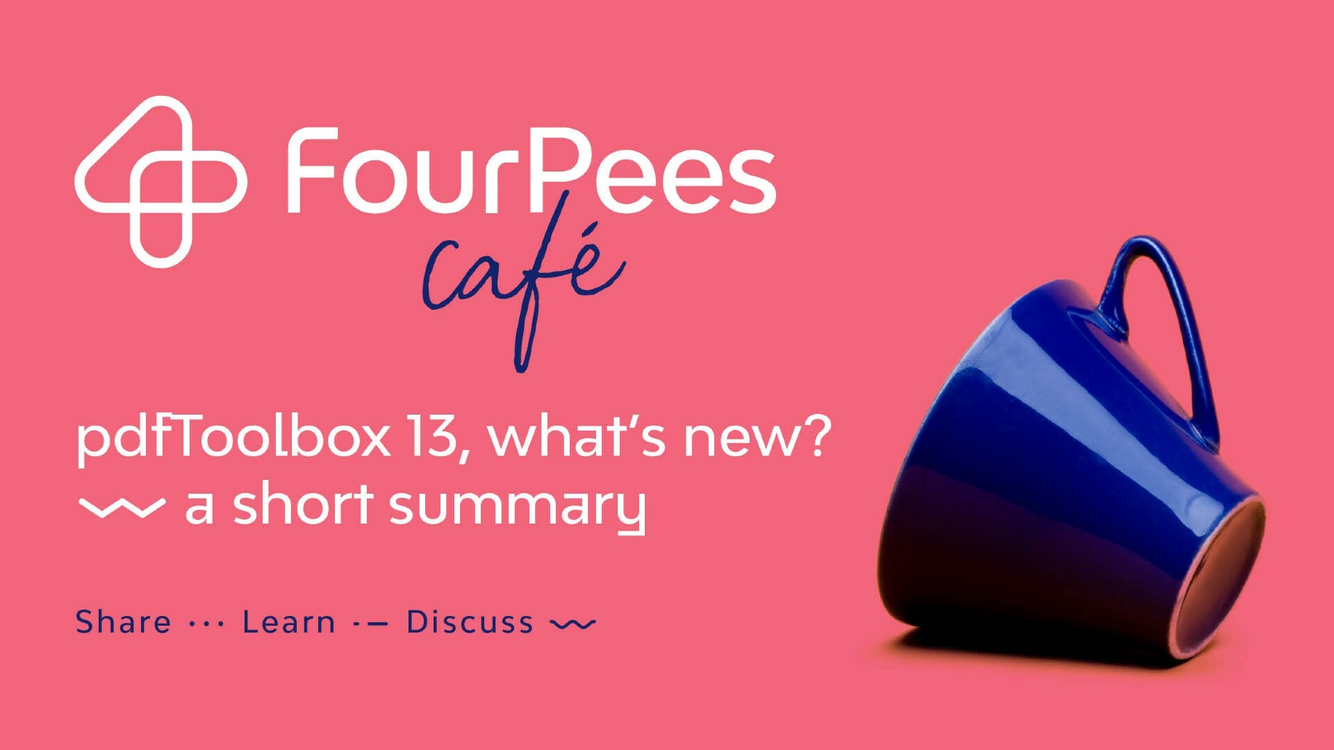 Four Pees Café - What's new in pdfToolbox 13, a short summary!